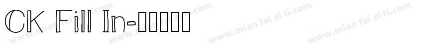 CK Fill In字体转换